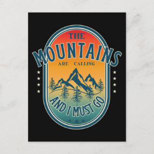 Carte Postale Les montagnes m'appellent et je dois y aller