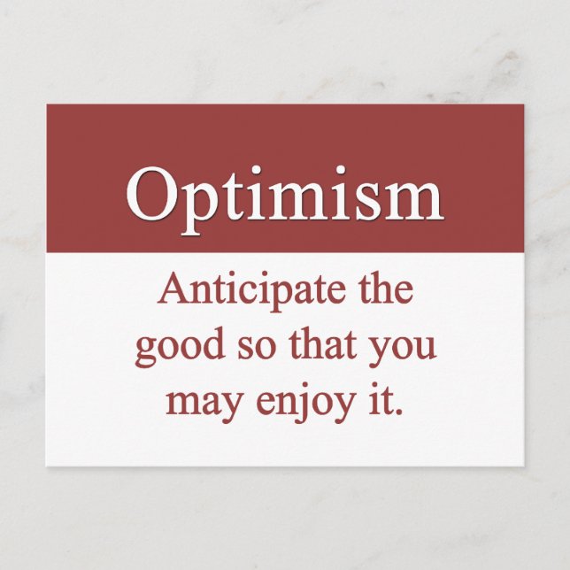 Carte Postale Les optimistes apprécient le bien dans la vie (Devant)