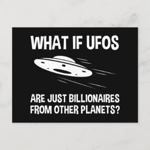 Carte Postale Les OVNI ne sont que des milliardaires d'autres pl
