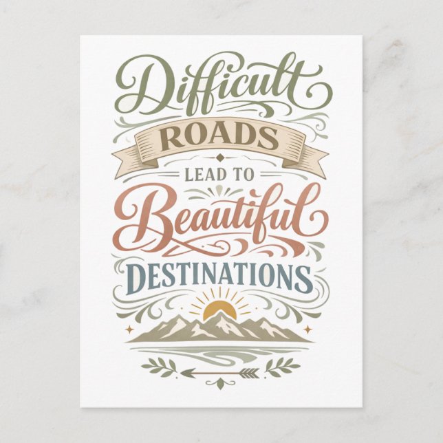 Carte Postale « Les routes difficiles mènent à de belles destina (Devant)