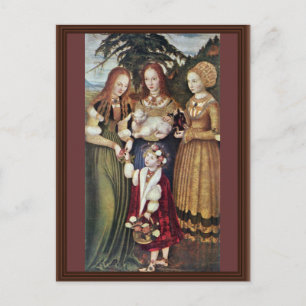 Carte Postale Les Saints Agnes Et Dorothy Kunigunde De Cranach