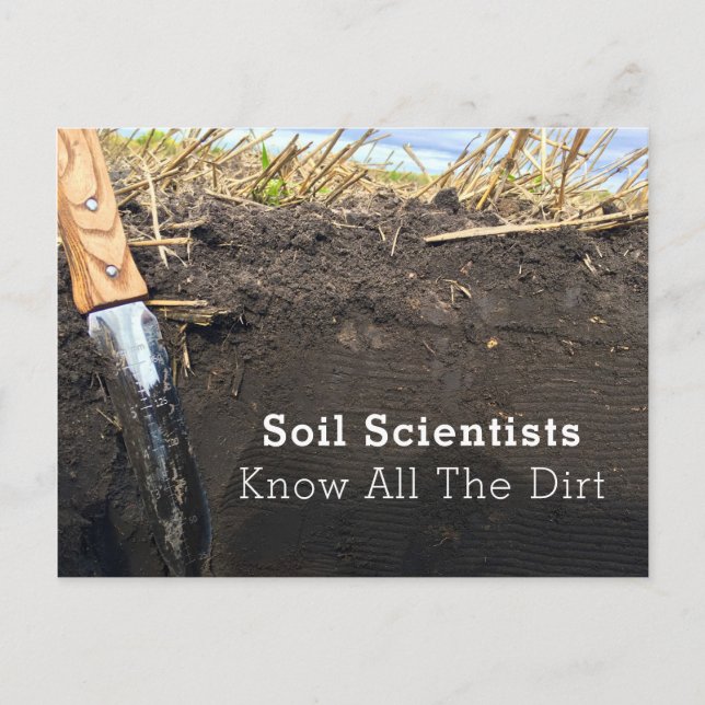 Carte Postale Les Scientifiques Du Sol Connaissent Tout Le Dirt  (Devant)