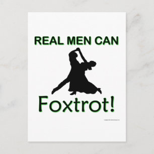 Carte Postale Les vrais hommes peuvent Foxtrot
