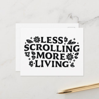 Carte Postale Less scrolling more living mindfulness quotes