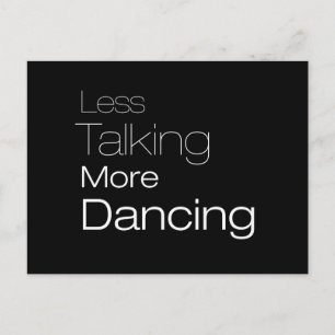 Carte Postale Less Talking More