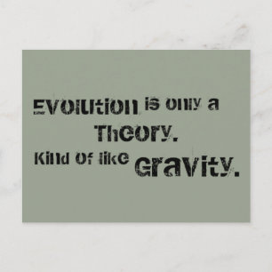 Carte Postale L'évolution n'est qu'une théorie. Un peu comme la