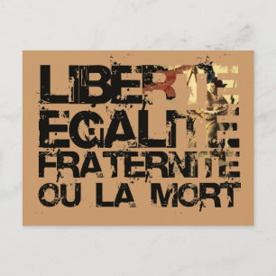 Carte Postale LIberte Egalite Fraternite !  Révolution française