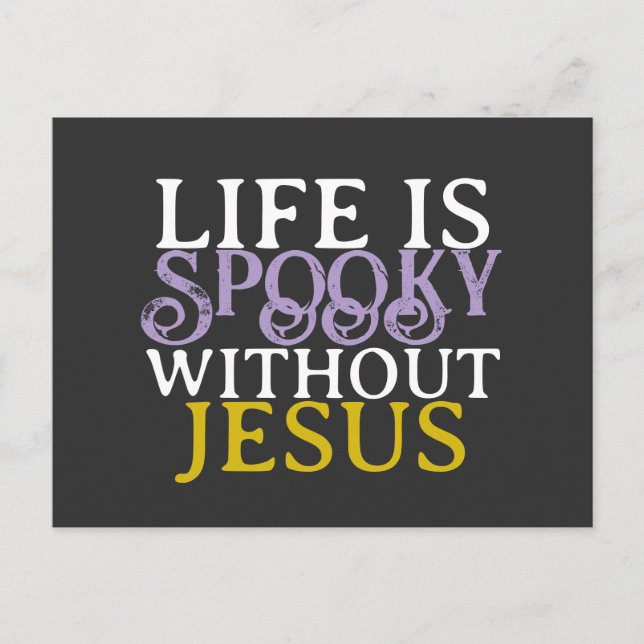 Carte postale LIFE IS SPOOKY WITHOUT JESUS (Devant)