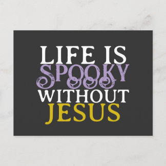 Carte Postale LIFE IS SPOOKY WITHOUT JESUS Postcard