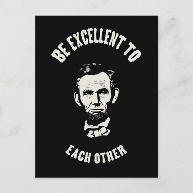 Carte Postale Lincoln - Soyez Excellent (Devant)