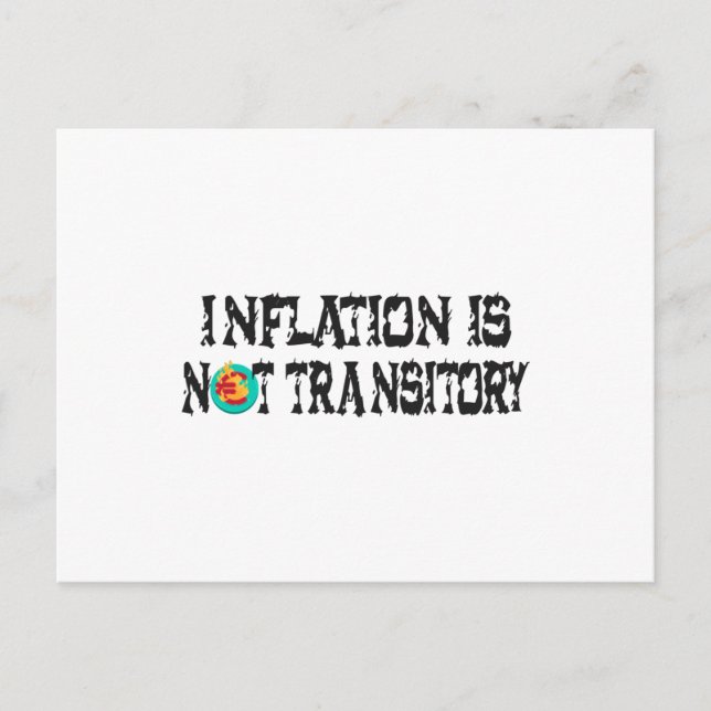 Carte Postale L'inflation n'est pas transitoire (Devant)