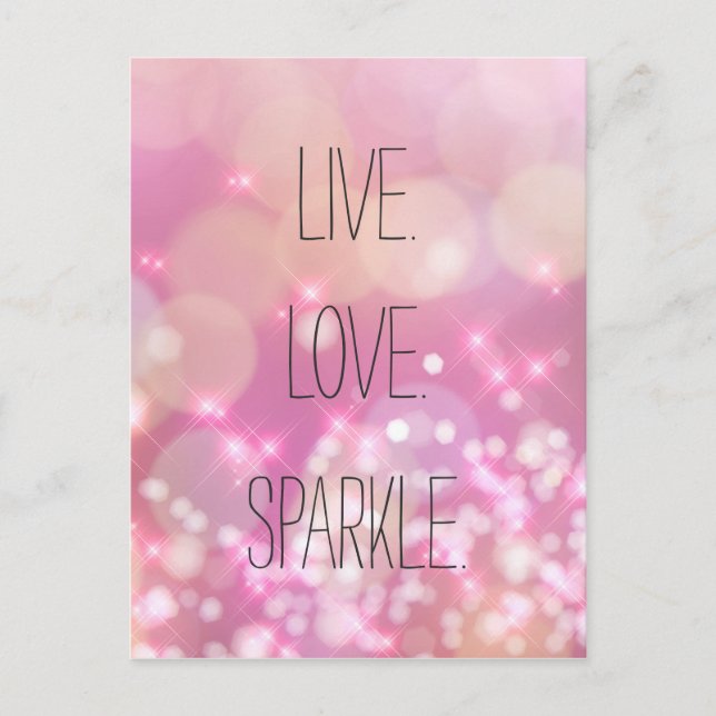 Carte Postale Live Love Sparkle Rose Parties scintillant Citatio (Devant)