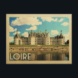 Carte Postale Loire France Vintage voyage - Château Chambord<br><div class="desc">Design de la Loire France dans le style Vintage voyage avec le Château de Chambord dans la vallée de la Loire,  un château français.</div>
