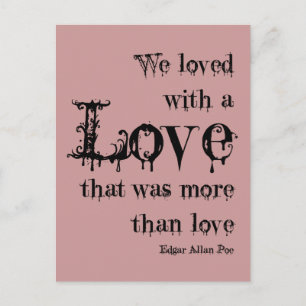 Carte Postale Love More than Love Edgar Allan Poe Citation