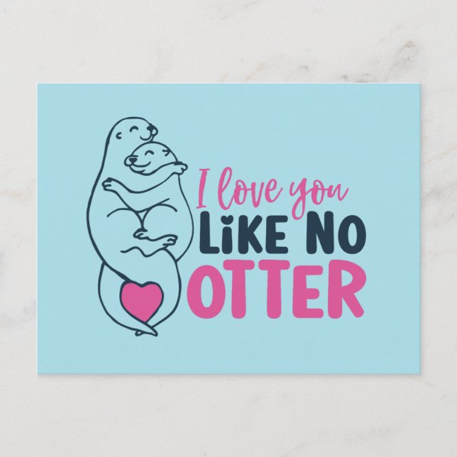 Carte Postale Love You Like No Otter Pun Drôle Saint Valentin (Devant)