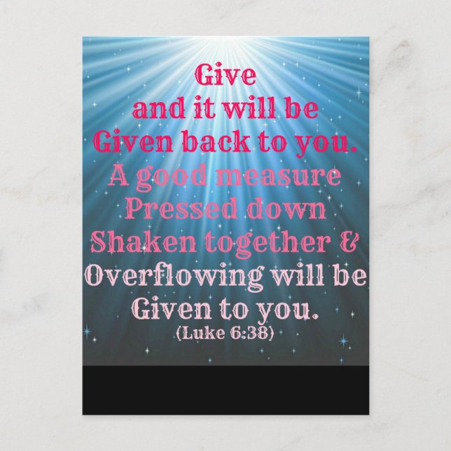 Carte Postale Luke Bible Give et il vous sera rendu. (Devant)
