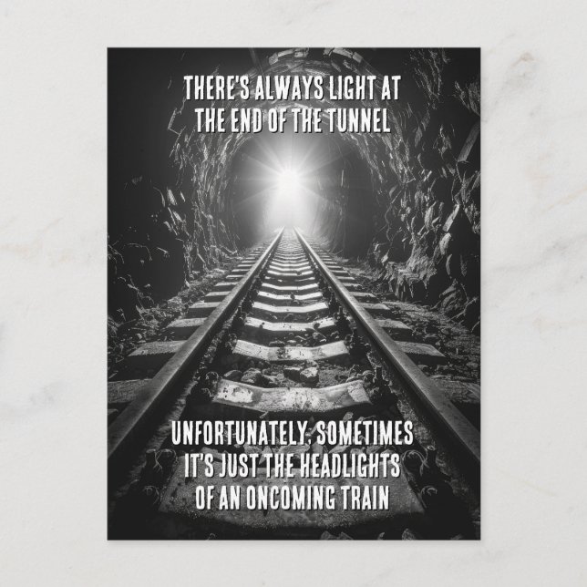 Carte Postale Lumière Au Bout De L'Humour Ironique Du Tunnel (Devant)