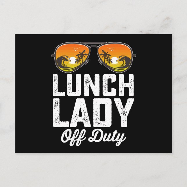 Carte Postale Lunch Lady Off Duty Lunettes de soleil Dernier jou (Devant)