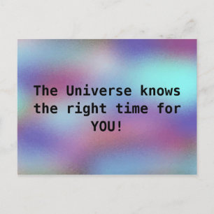 Carte Postale L'univers connaît le bon moment pour VOUS Cool