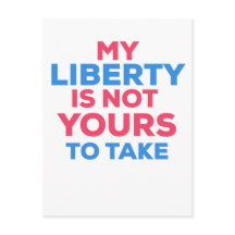 Ma liberté n'est pas à vous de prendre