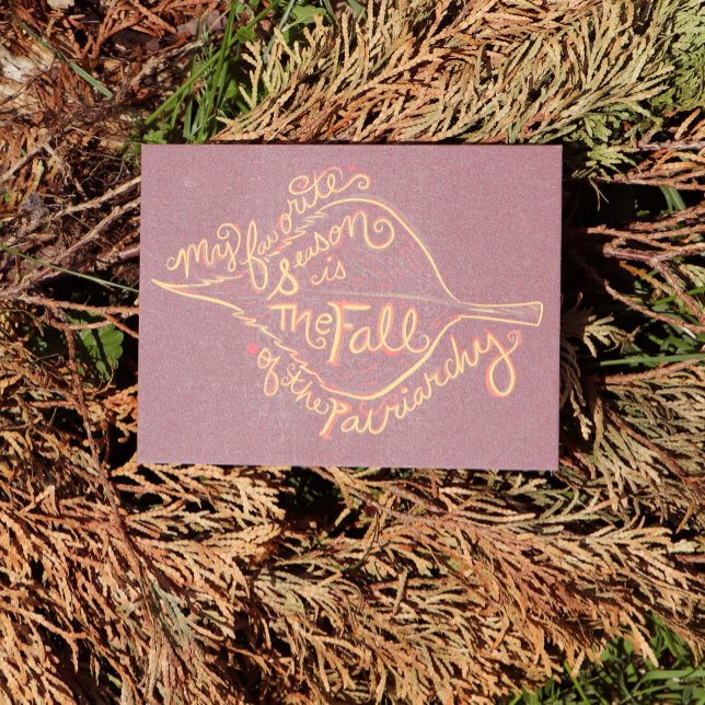 Carte Postale Ma saison préférée est la chute du patriarcat (Créateur téléchargé)