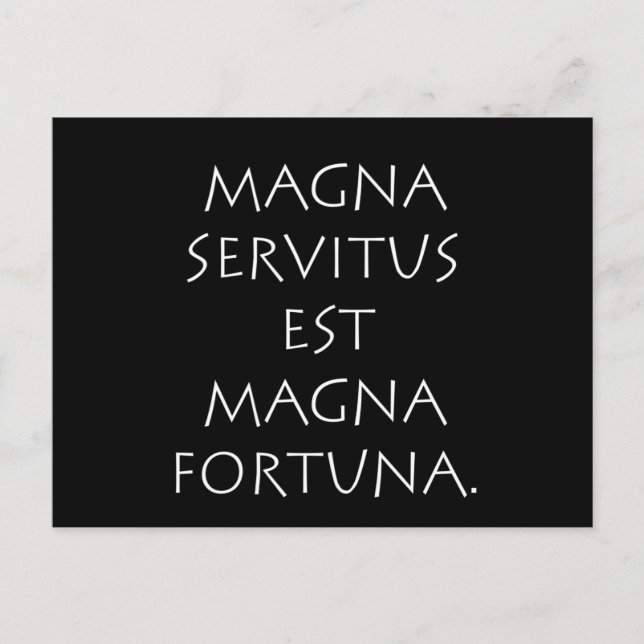 Carte Postale Magna Servitus Est Magna Fortuna (Devant)