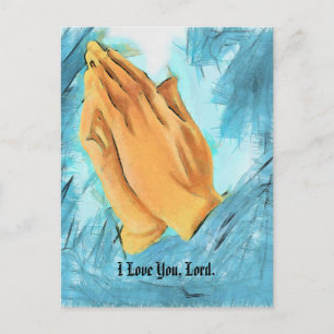 Carte Postale Mains en prière, Je t'aime, Seigneur,