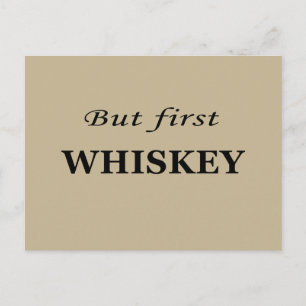 Carte Postale Mais le premier whiskey cite drôle