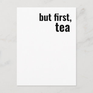 Carte Postale mais tout d'abord, typographie du tea bold