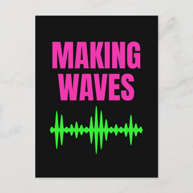 Carte Postale Making Waves - Sound Waves - Producteur de musique (Devant)