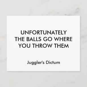 CARTE POSTALE MALHEUREUSEMENT LES BALLES VONT OÙ VOUS LES JETEZ,