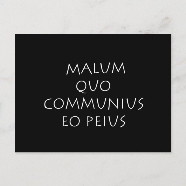 Carte Postale Malum quo communius eo peius (Devant)