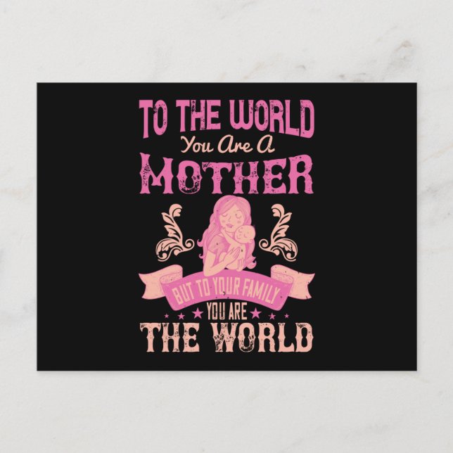 Carte Postale Maman - Pour le monde, vous êtes une mère (Devant)