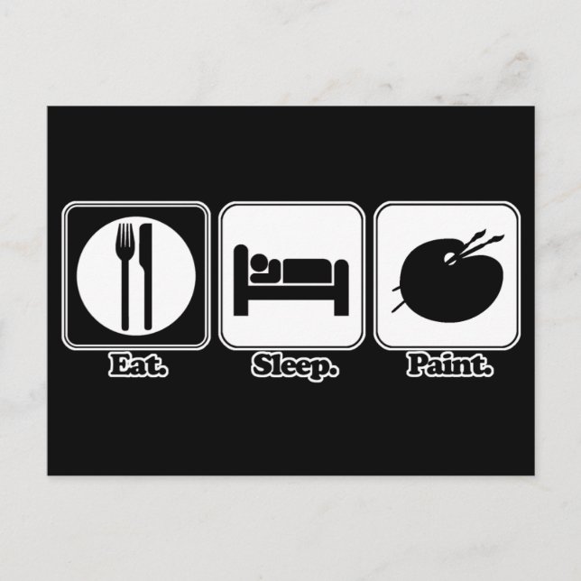 Carte Postale manger dormir peindre (Devant)
