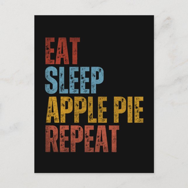 CARTE POSTALE MANGER DORMIR TARTE AUX POMMES RÉPÉTER (Devant)