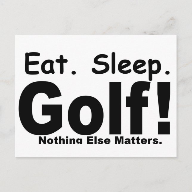 Carte Postale Mangez Le Golf Du Sommeil - Rien D'Autre Ne Compte (Devant)