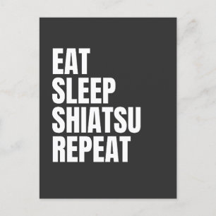 Carte Postale mangez le shiatsu de sommeil répéter