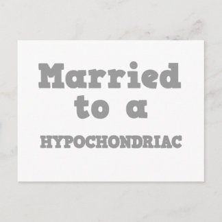 CARTE POSTALE MARIÉ À UN HYPOCHONDRIAC
