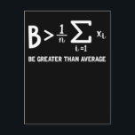 Carte Postale Math Pun Mathématicien Être Supérieur À La Moyenne<br><div class="desc">Math Pun Mathématicien Être Supérieur À La Moyenne.</div>