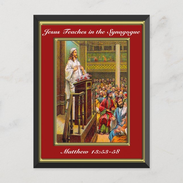 Carte Postale Matthieu 13:53-58 Jésus enseigne dans la synagogue (Devant)