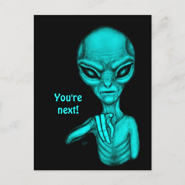 Carte Postale Mauvais Alien, Tu es le prochain ! (Devant)