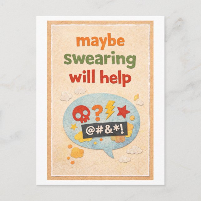 Carte Postale "Maybe Swearing Will Help" (Devant)