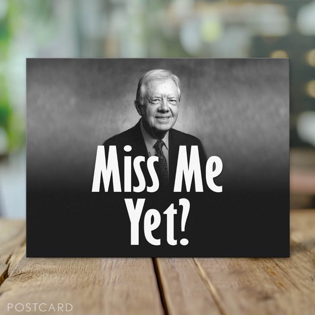 Carte Postale Me Manque Encore ? Jimmy Carter (Custom Postcard)