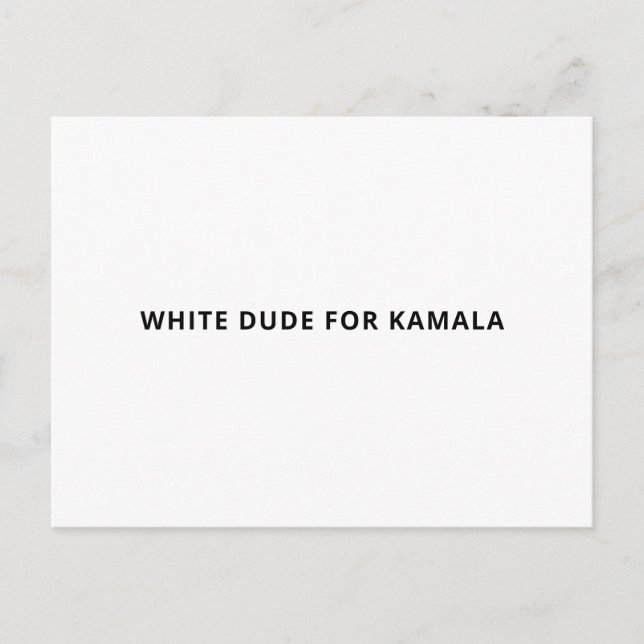 Carte Postale Mec blanc pour Kamala drôle simple texte blanc (Devant)