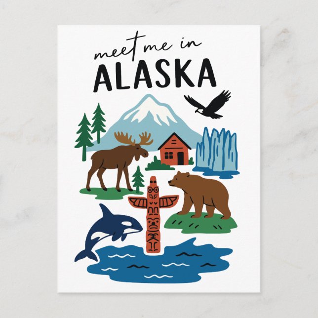 Carte Postale Meet Me In Alaska Wildlife Nature Souvenir (Devant)