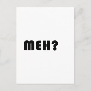 Carte Postale Meh