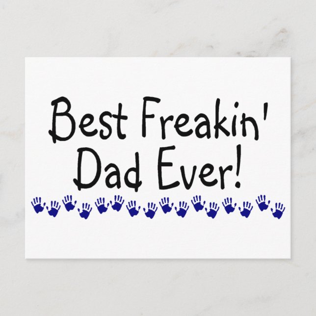 Carte Postale Meilleur papa Freakin jamais (Devant)