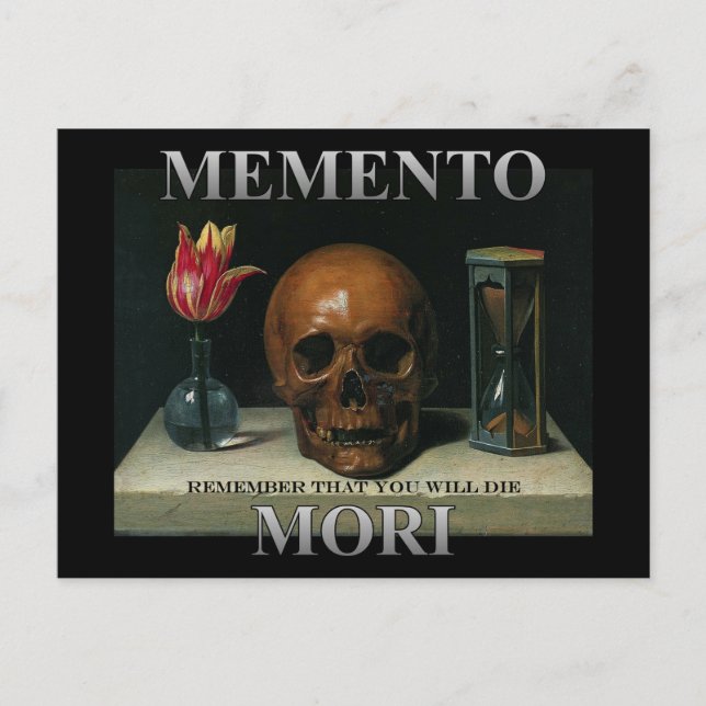Carte Postale Memento Mori - Rappelez-vous que vous allez mourir (Devant)
