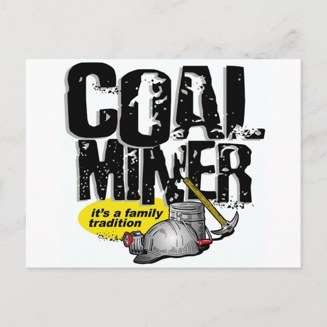 Carte Postale MINER DE CHARBON, c'est une tradition familiale (Devant)