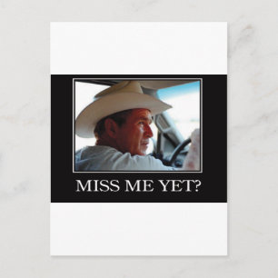 Carte Postale Miss Me Pourtant, George W Bush